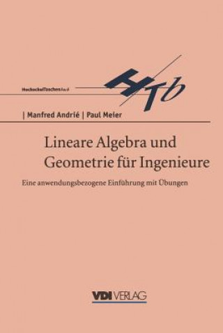 Buch Lineare Algebra und Geometrie für Ingenieure Manfred Andrie