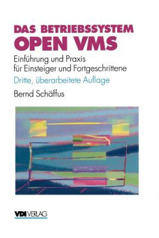 Książka Das Betriebssystem Open VMS Bernd Schäffus