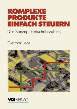 Книга Komplexe Produkte Einfach Steuern Dietmar Lohr