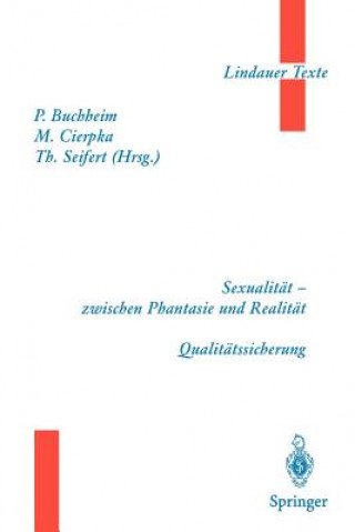 Carte Sexualität zwischen Phantasie und Realität. Qualitätssicherung Peter Buchheim