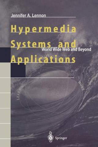 Carte Hypermedia Systems and Applications Jennifer A. Lennon