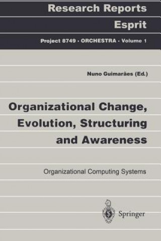 Книга Organizational Change, Evolution, Structuring and Awareness Nuno Guimaraes