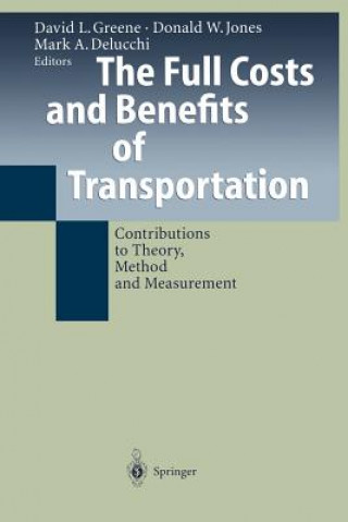 Kniha Full Costs and Benefits of Transportation Mark A. Delucchi
