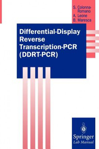 Kniha Differential-Display Reverse Transcription-PCR (DDRT-PCR) Antonella Leone