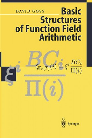 Kniha Basic Structures of Function Field Arithmetic David Goss