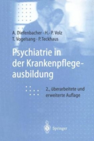 Kniha Psychiatrie in Der Krankenpflegeausbildung Albert Diefenbacher