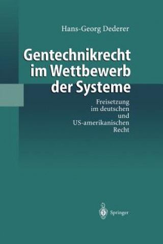 Könyv Gentechnikrecht Im Wettbewerb der Systeme Hans-Georg Dederer