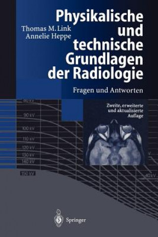 Könyv Physikalische und Technische Grundlagen der Radiologie Thomas M. Link