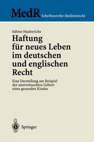 Carte Haftung fur Neues Leben im Deutschen ind Englischen Recht Sabine Hauberichs