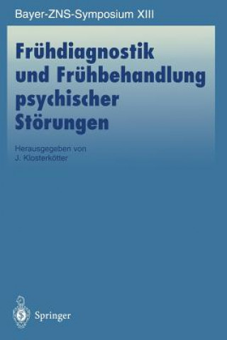 Kniha Fruhdiagnostik und Fruhbehandlung Psychischer Storungen J. Klosterkötter