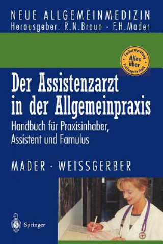 Livre Der Assistenzarzt in der Allgemeinpraxis Frank H. Mader