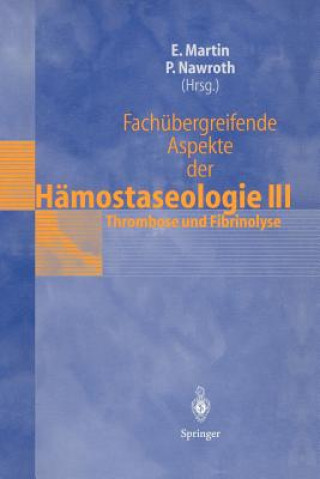 Книга Fachübergreifende Aspekte der Hämostaseologie III Eike Martin