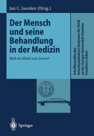 Książka Mensch und Seine Behandlung in der Medizin Jan C. Joerden