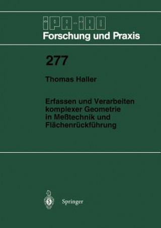 Kniha Erfassen und Verarbeiten komplexer Geometrie in Meßtechnik und Flächenrückführung Thomas Haller