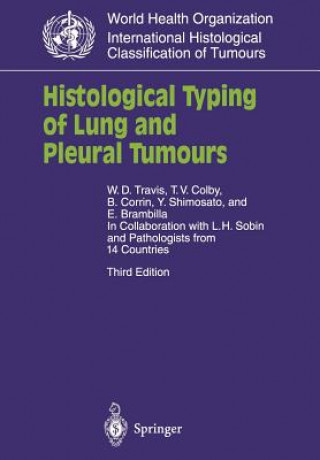 Könyv Histological Typing of Lung and Pleural Tumours E. Brambilla