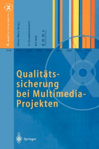 Kniha Qualitatssicherung bei Multimedia- Projekten Oliver Merx