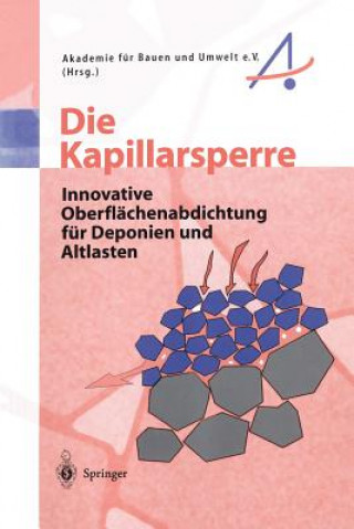 Knjiga Die Kapillarsperre Akademie für Bauen und Umwelt e. V.