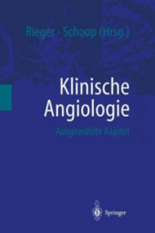 Книга Klinische Angiologie Horst Rieger