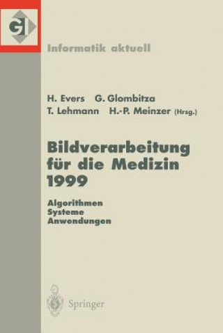 Könyv Bildverarbeitung fur die Medizin 1999 Harald Ewers