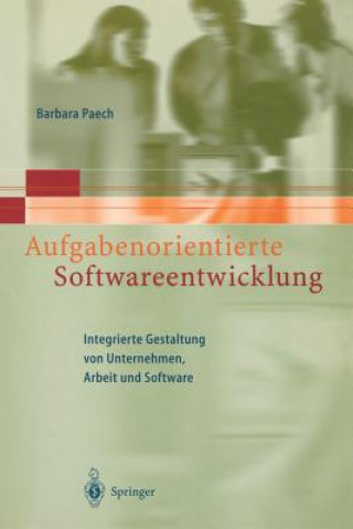 Könyv Aufgabenorientierte Softwareentwicklung Barbara Paech