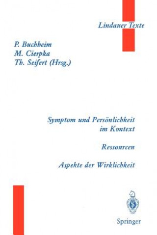 Livre Symptom und Persönlichkeit im Kontext. Ressourcen. Aspekte der Wirklichkeit Peter Buchheim