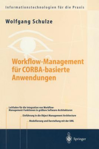 Carte Workflow-Management fur COBRA-basierte Anwendungen Wolfgang Schulze