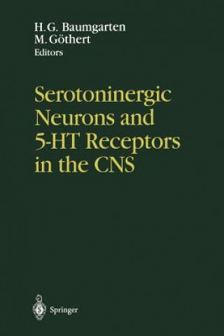 Buch Serotoninergic Neurons and 5-HT-Receptors in the CNS H. G. Baumgarten