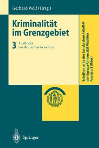 Книга Kriminalit t Im Grenzgebiet Gerhard Wolf