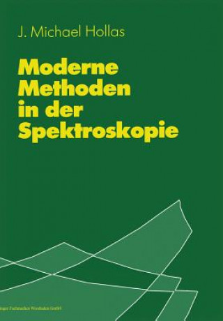 Book Moderne Methoden in Der Spektroskopie John M. Hollas