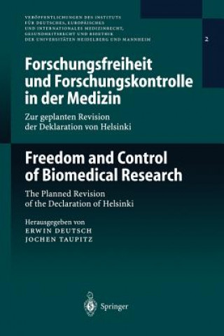 Könyv Forschungsfreiheit und Forschungskontrolle in der Medizin - zur Geplanten Revision der Deklaration von Helsinki Erwin Deutsch