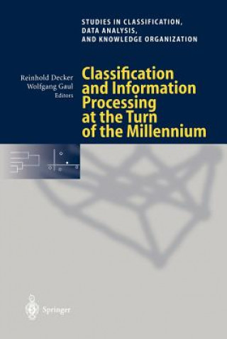 Kniha Classification and Information Processing at the Turn of the Millennium Reinhold Decker