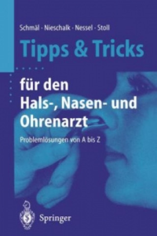 Книга Tipps Und Tricks Fï¿½r Den Hals-, Nasen- Und Ohrenarzt Frank Schmäl