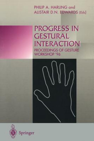 Knjiga Progress in Gestural Interaction Alistair D. N. Edwards