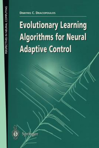 Kniha Evolutionary Learning Algorithms for Neural Adaptive Control Dimitris Dracopoulos