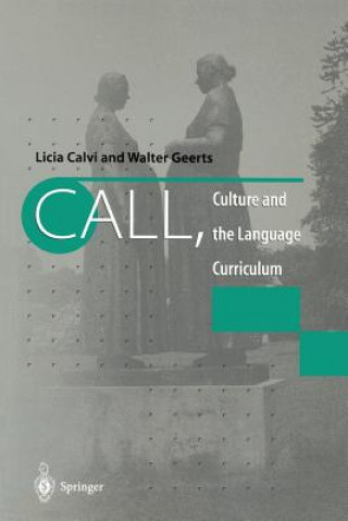 Carte CALL, Culture and the Language Curriculum Licia Calvi