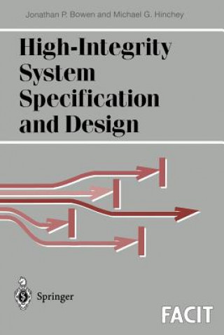 Kniha High-Integrity System Specification and Design Jonathan P. Bowen