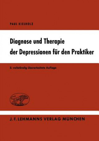 Carte Diagnose und Therapie der Depressionen für den Praktiker P. Kielholz