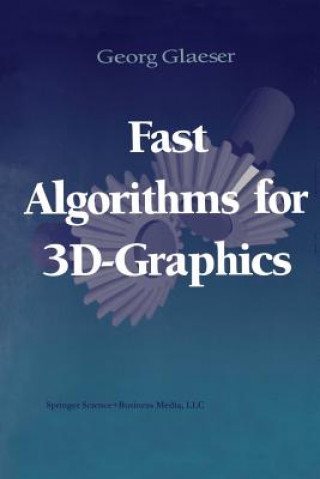Книга Fast Algorithms for 3D-Graphics, w. diskette (3 1/2 inch) Georg Glaeser