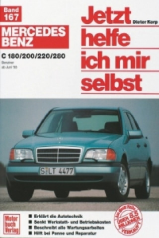 Kniha Mercedes-Benz C 180, C 200, C 220, C 280 Benziner (ab Juni '93) Dieter Korp