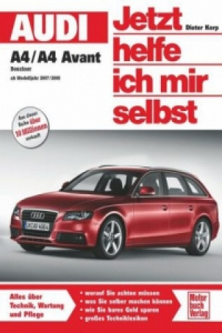 Kniha Audi A4 / A4 Avant Benziner (ab Modelljahr 2007/2008) Dieter Korp