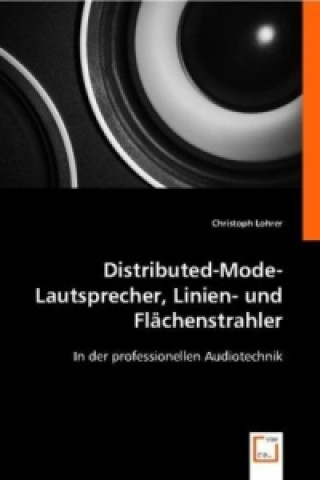 Książka Distributed-Mode-Lautsprecher, Linien- und Flächenstrahler Christoph Lohrer