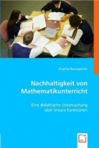Kniha Nachhaltigkeit von Mathematikunterricht Angelika Baumgartner