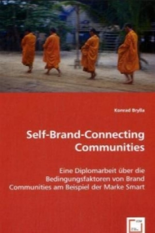 Книга Self-Brand-Connecting Communities Konrad Brylla