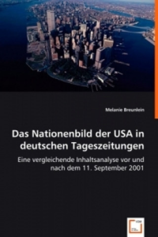 Książka Das Nationenbild der USA in deutschen Tageszeitungen Melanie Breunlein