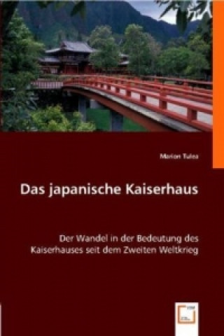 Kniha Das japanische Kaiserhaus Marion Tulea
