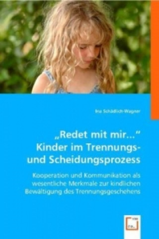 Buch "Redet mit mir..."Kinder im Trennungs- und Scheidungsprozess Ina Schädlich-Wagner