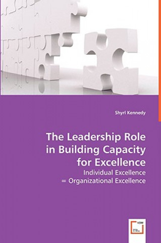 Buch Leadership Role in Building Capacity for Excellence Shyrl Kennedy