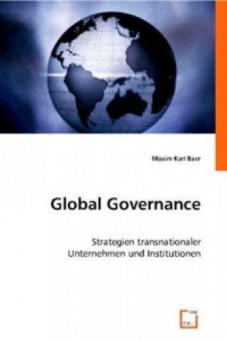 Kniha Global Governance Maxim Baer