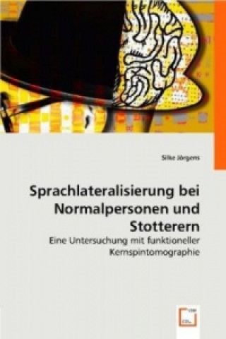 Livre Sprachlateralisierung bei Normalpersonen und Stotterern Silke Jörgens