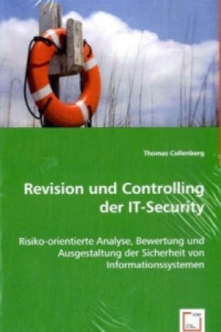 Kniha Revision und Controlling der IT-Security Thomas Collenberg